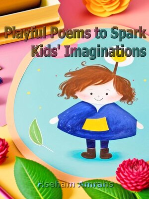 cover image of Playful Poems to Spark Kids' Imaginations